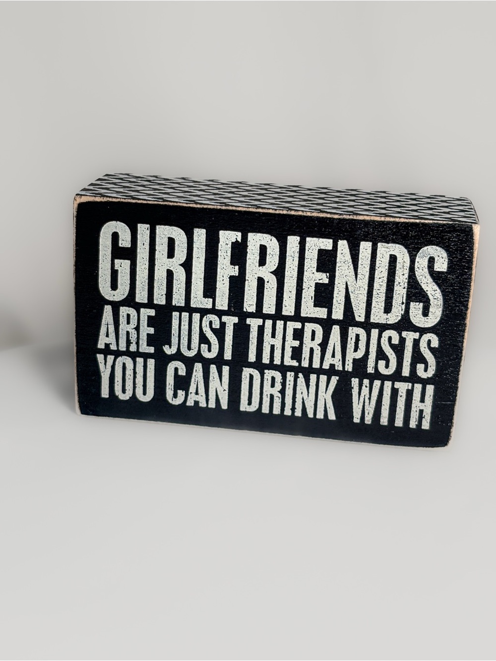 Funny Girlfriend Wood Block Sign | Designs by Kathy Friendship Decor